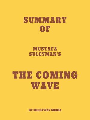 cover image of Summary of Mustafa Suleyman's the Coming Wave